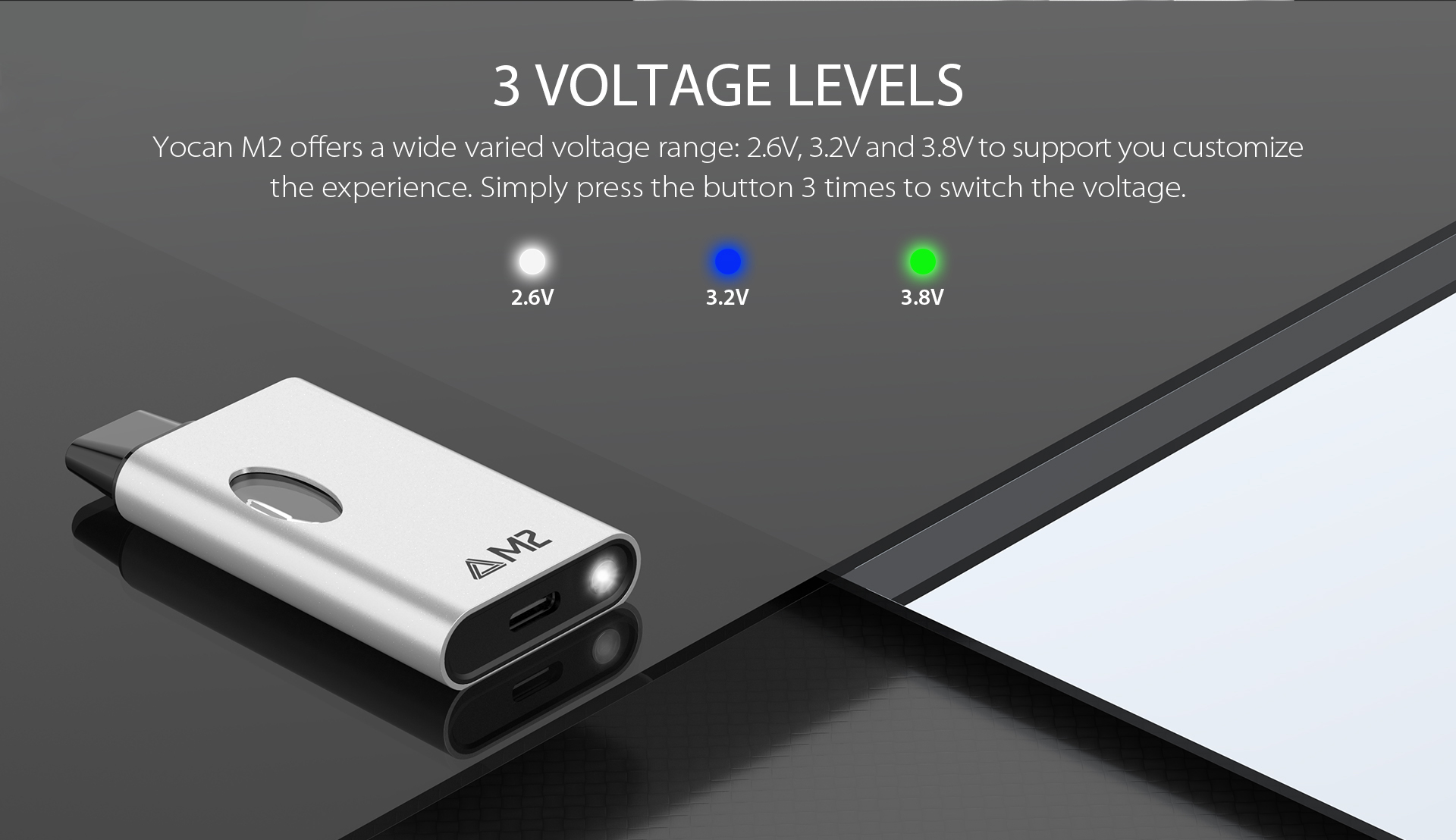 3 VOLTAGE LEVELS for Yocan Gold M2